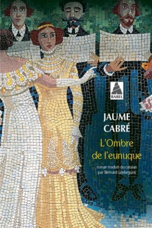 L'ombre de l'eunuque