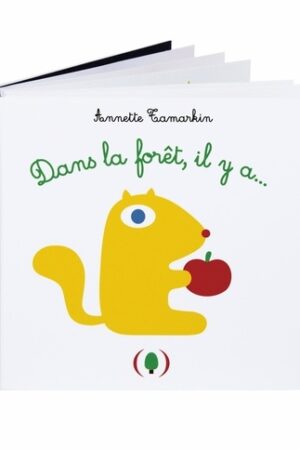 Dans la forêt, il y a...