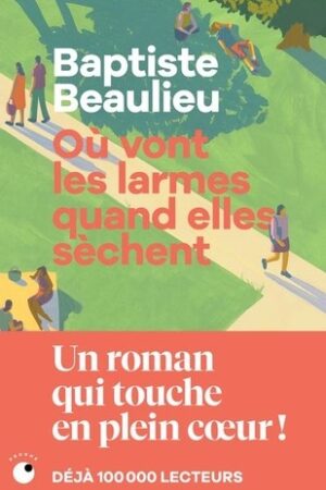 Où vont les larmes quand elles sèchent