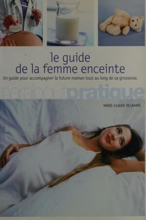 Le guide de la femme enceinte