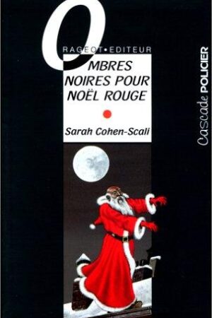 Ombres noires pour Noël rouge