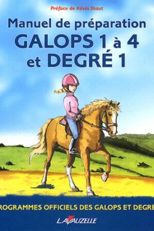 Manuel de préparation Galops 1 à 4 et degré 1