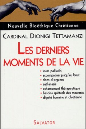 Les derniers moments de la vie