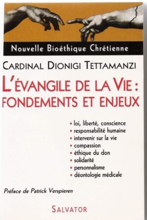 L'Evangile de la vie : principes et enjeux