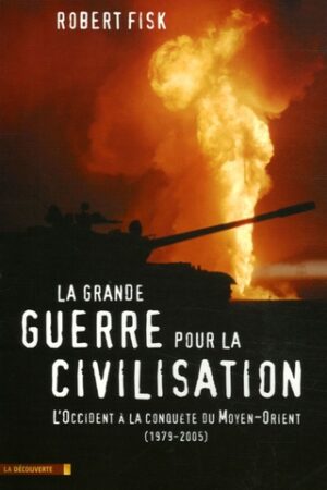 La grande guerre pour la civilisation