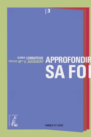 Approfondir sa foi