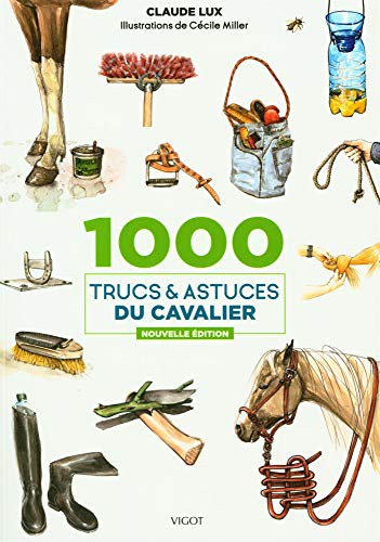 1000 trucs et astuces du cavalier
