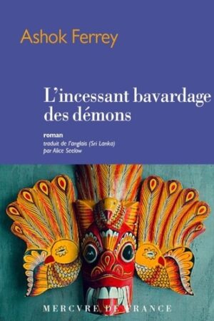 L'incessant bavardage des démons : roman