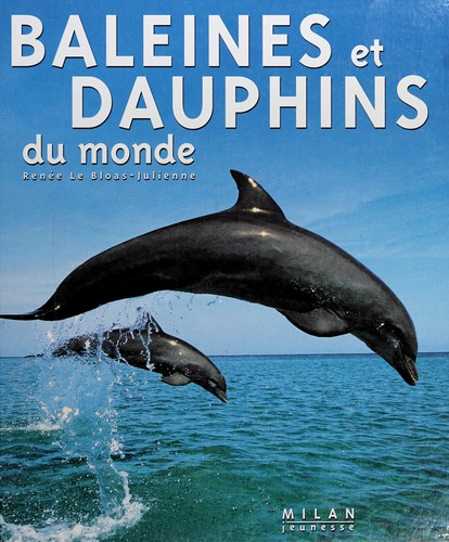 Baleines et dauphins du monde