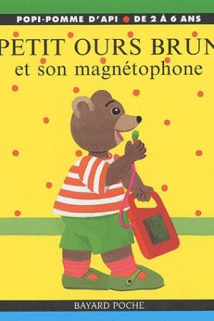 Petit Ours Brun et son magnétophone