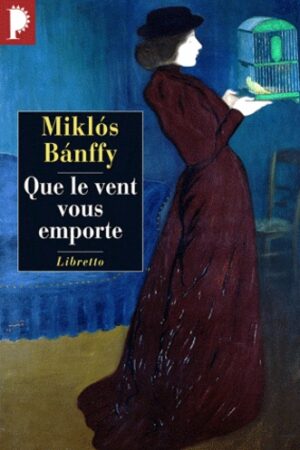 Que le vent vous emporte : roman