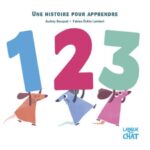 1, 2, 3 : une histoire pour apprendre / Audrey Bouquet, Fabien Öckto Lambert