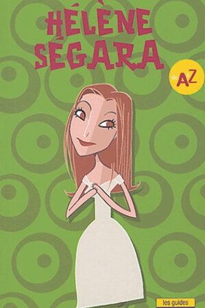 Hélène Ségara de A à Z