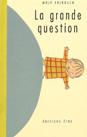 La grande question