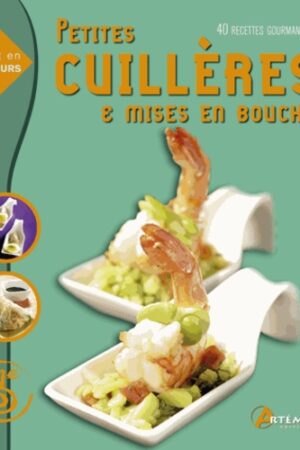 Petites cuillères & mises en bouche