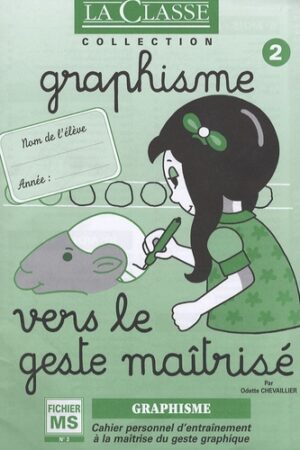 Graphisme, vers le geste maîtrisé