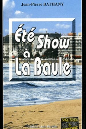 Eté show à La Baule