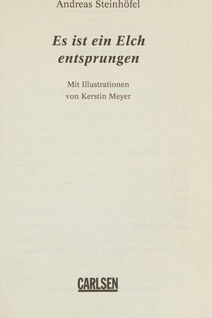 Es ist ein Elch entsprungen
