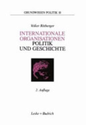 Internationale Organisationen — Politik und Geschichte