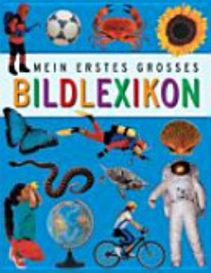 Mein erstes grosses Bildlexikon