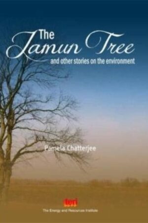 The Jamun Tree and other Stories on the Environment