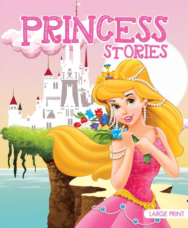 Princess Stories : Large Print