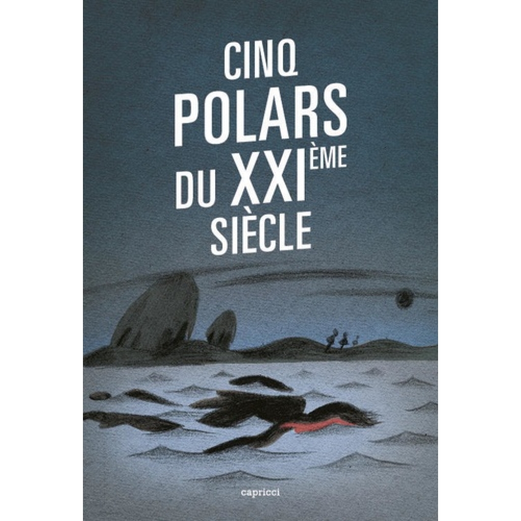 Cinq polars du XXIe siècle