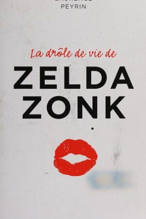 La drôle de vie de Zelda Zonk : Prix Maison de la presse 2015