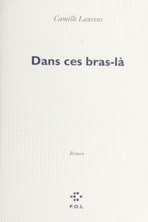 Dans ces bras-là
