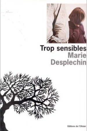 Trop sensibles