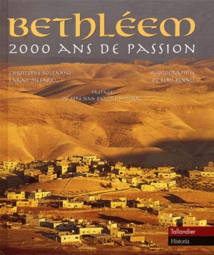 Bethléem, 2000 ans de passion