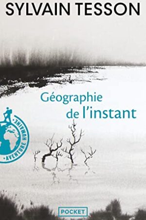 Géographie de l'instant