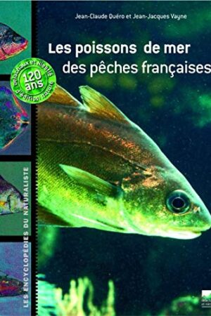 Les poissons de mer des pêches françaises