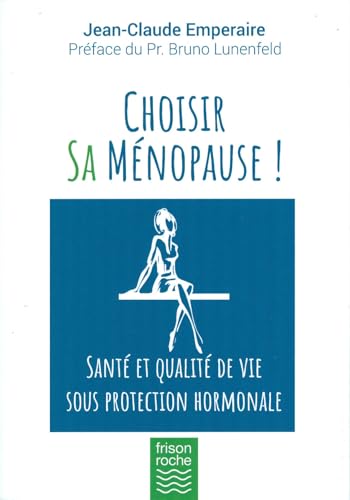 Choisir sa ménopause