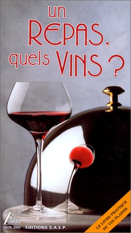 Un repas, quels vins?