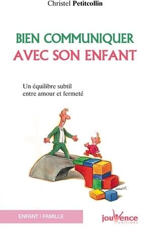 Bien communiquer avec son enfant