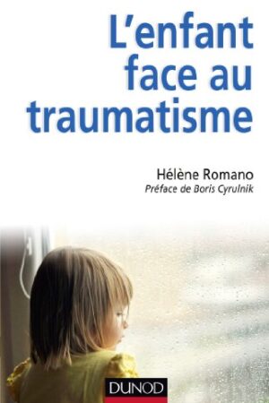 L'enfant face au traumatisme