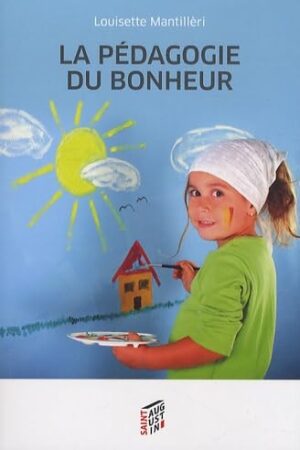 La pédagogie du bonheur