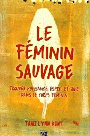Le féminin sauvage