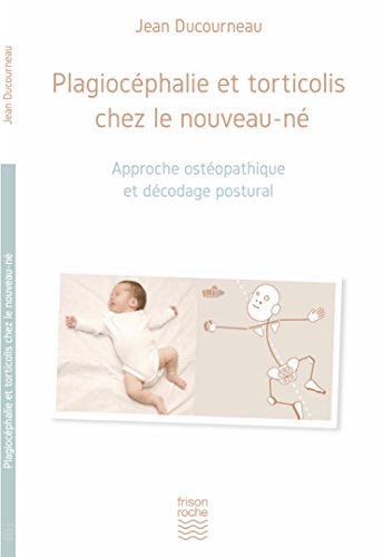 Plagiocéphalie et torticolis chez le nouveau-né