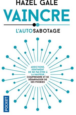 Vaincre l'autosabotage