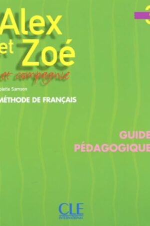 Alex et Zoé et compagnie 3