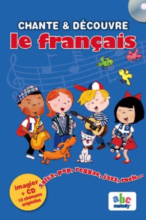 Chante & découvre le français