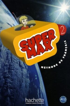 Super Max, Level 2: Methode de Francais
