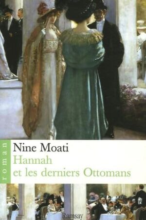Hannah et les derniers Ottomans
