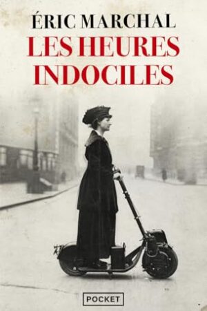 Les heures indociles