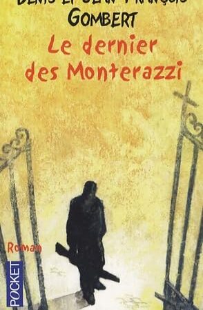 Le dernier des Monterazzi