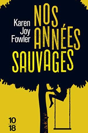 Nos années sauvages