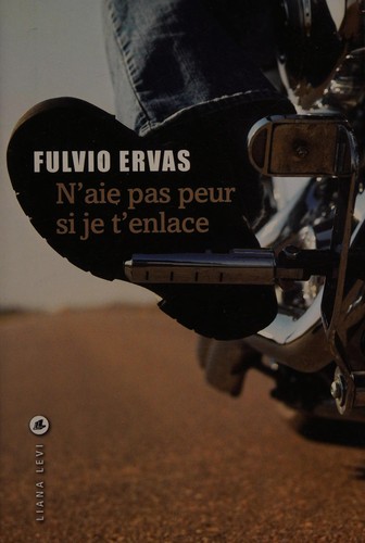 N'aie pas peur si je t'enlace