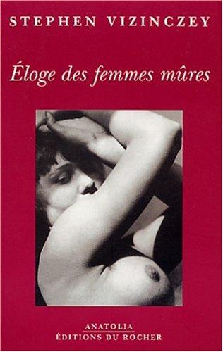 Éloge des femmes múres